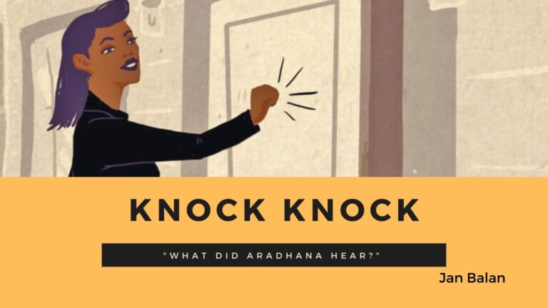 Read more about the article “What did Aradhana hear?” – Knock Knock