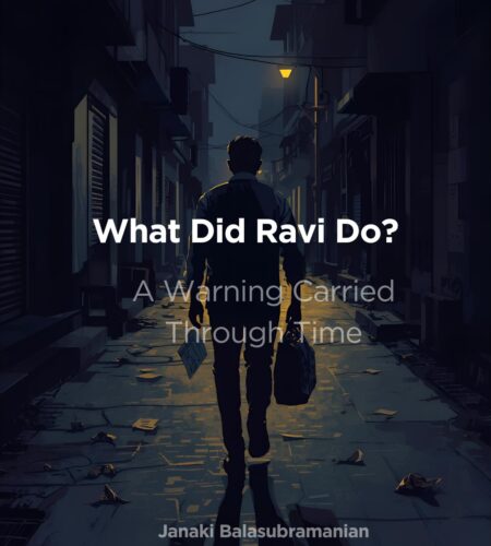 A Warning Carried Through Time –  What did Ravi do?”