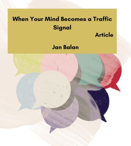 When Your Mind Becomes a Traffic Signal